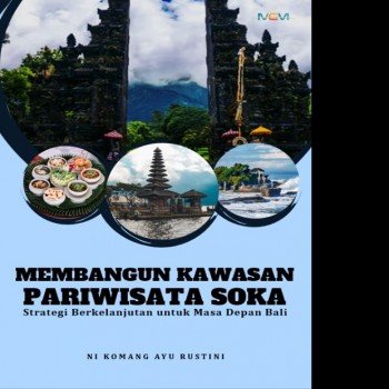 MEMBANGUN KAWASAN PARIWISATA SOKA Strategi Berkelanjutan untuk Masa Depan Bali