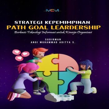 Strategi Kepemimpinan Path Goal Leadership Berbasis Teknologi Informasi untuk Meningkatkan Kinerja O