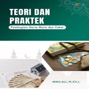 TEORI DAN PRAKTEK: PEMBAGIAN HARTA WARIS DAN ZAKAT