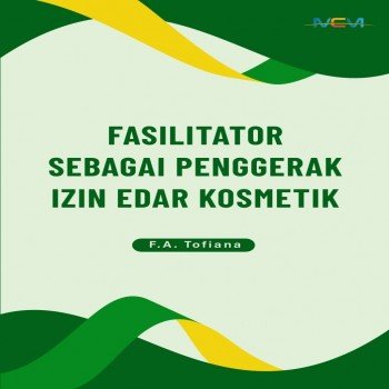 FASILITATOR SEBAGAI PENGGERAK IZIN EDAR KOSMETIK