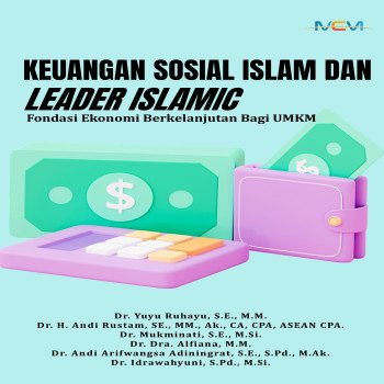 KEUANGAN SOSIAL ISLAM DAN LEADER ISLAMIC Fondasi Ekonomi Berkelanjutan bagi UMKM