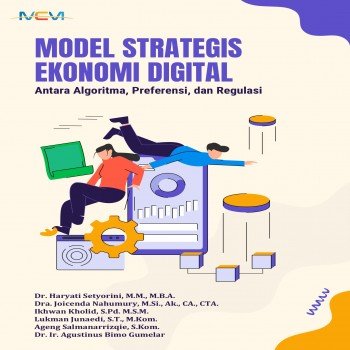MODEL STRATEGIS EKONOMI DIGITAL: Antara Algoritma Preferensi dan Regulasi