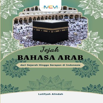 Jejak Bahasa Arab dari Sejarah Hingga Serapan di Indonesia
