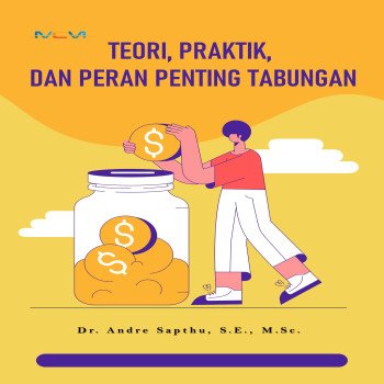 Teori Praktik dan Peran Penting Tabungan