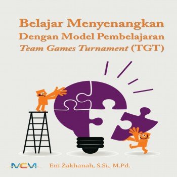 Belajar menyenangkan dengan model pembelajaran team games tournament : TGT