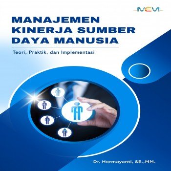 Manajemen Kinerja Sumber Daya Manusia: Teori Praktik dan Implementasi