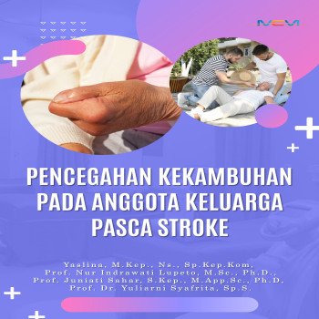 Pencegahan Kekambuhan pada Anggota Keluarga Pasca Stroke