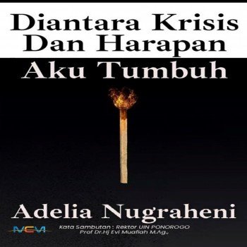 Di Antara Krisis dan Harapan Aku Tumbuh