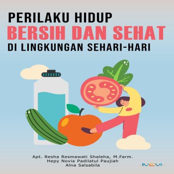 Perilaku Hidup Bersih dan Sehat di Lingkungan Sehari-Hari