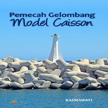 PEMECAH GELOMBANG MODEL CAISSON