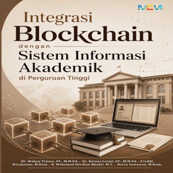 Integrasi Blockchain dengan Sistem Informasi Akademik di Perguruan Tinggi