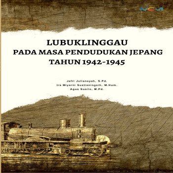 LUBUKLINGGAU PADA MASA PENDUDUKAN JEPANG TAHUN 1942 1945