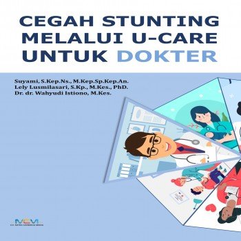 Cegah stunting melalui u care untuk dokter