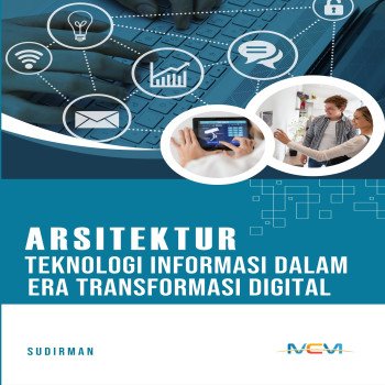 Arsitektur Teknologi Informasi dalam Era Transformasi Digital