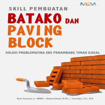 Skill pembuatan batako dan paving block: solusi problematika eks penambang timah ilegal