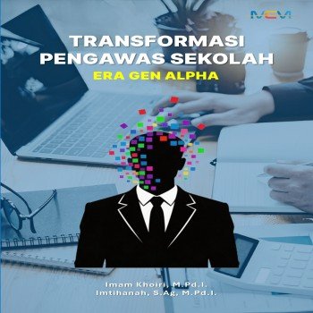 Transformasi Pengawas Sekolah Era Gen Alpha