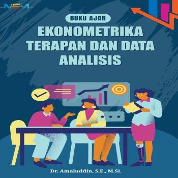 Buku Ajar: Ekonometrika Terapan dan Data Analisis
