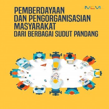 Pemberdayaan dan Pengorganisasian Masyarakat Dari Berbagai Sudut Pandang