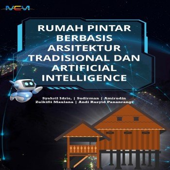 RUMAH PINTAR BERBASIS ARSITEKTUR TRADISIONAL DAN ARTIFICIAL INTELLIGENCE
