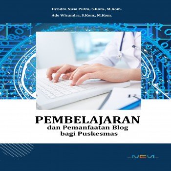Pembelajaran dan Pemanfaatan Blog bagi Puskesmas