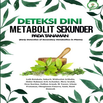 Deteksi Dini Metabolit Sekunder pada Tanaman Early Detection Of Secondary Metabolites in Plants