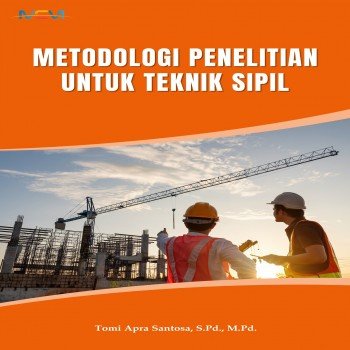 METODOLOGI PENELITIAN UNTUK TEKNIK SIPIL