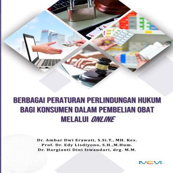 Berbagai Peraturan Perlindungan Hukum bagi Konsumen dalam Pembelian Obat Melalui Online