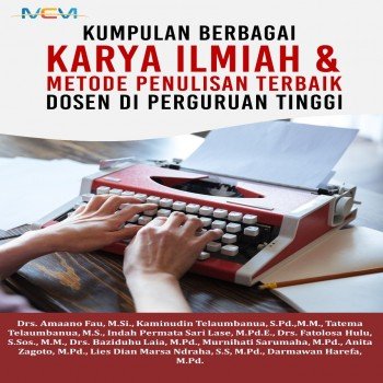 Kumpulan berbagai karya ilmiah & metode penulisan terbaik dosen di perguruan tinggi