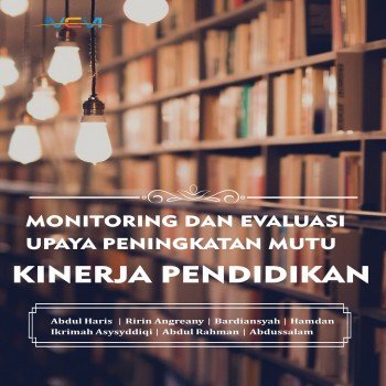 Monitoring dan evaluasi upaya peningkatan mutu kinerja pendidikan