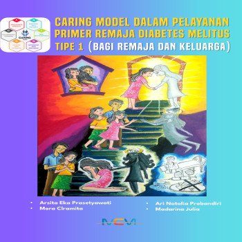 CARING Model dalam Pelayanan Primer Remaja Diabetes Melitus Tipe 1 Bagi Remaja dan Orang Tua