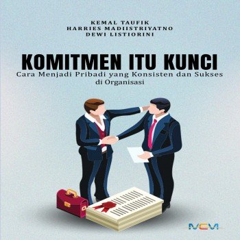 KOMITMEN ITU KUNCI Cara Menjadi Pribadi yang Konsisten dan Sukses