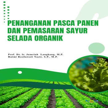 PENANGANAN PASCA PANEN DAN PEMASARAN SAYUR SELADA ORGANIK