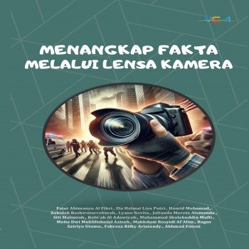 MENANGKAP FAKTA MELALUI LENSA KAMERA