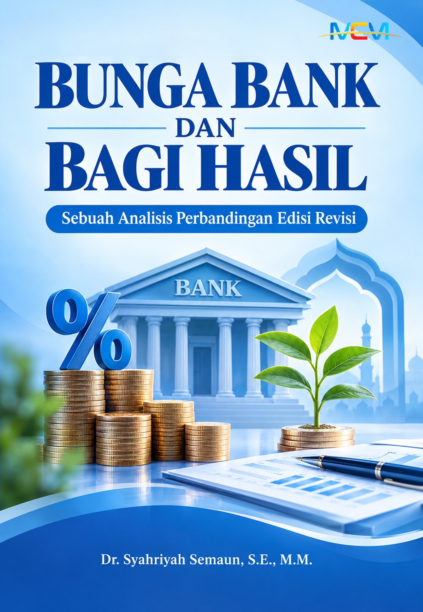 Bunga Bank dan Bagi Hasil: Sebuah Analisis Perbandingan Edisi Revisi