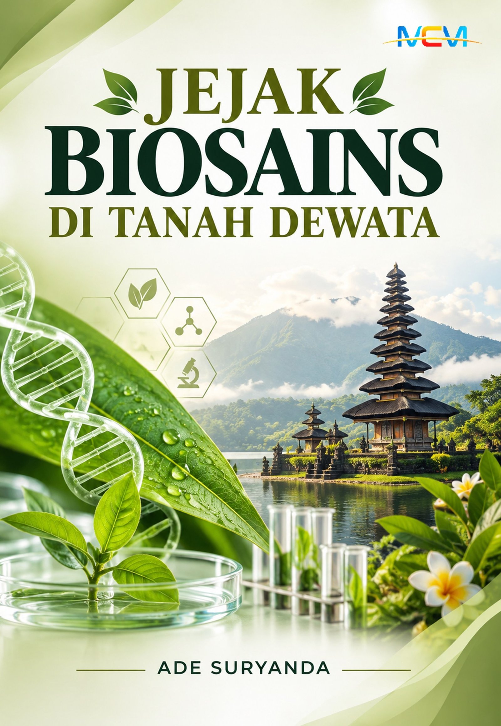 JEJAK BIOSAINS DI TANAH DEWATA