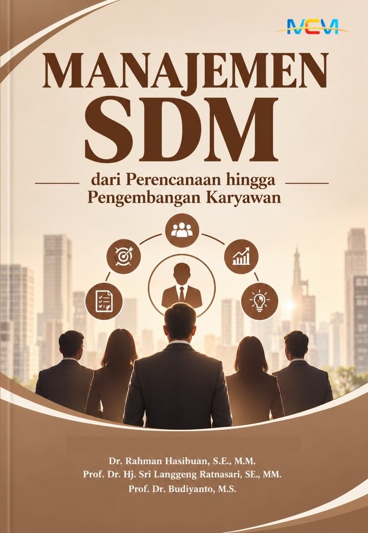 MANAJEMEN SDM: Dari Perencanaan hingga Pengembangan Karyawan