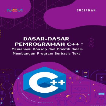 Dasar Dasar Pemrograman C Memahami Konsep dan Praktik dalam Membangun Program Berbasis Teks