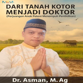 DARI TANAH KOTOR MENJADI DOKTOR: Perjuangan Anak Petani Menempuh Pendidikan