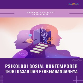 PSIKOLOGI SOSIAL KONTEMPORER TEORI DASAR DAN PERKEMBANGANNYA