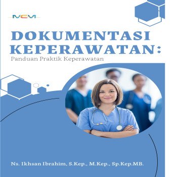 DOKUMENTASI KEPERAWATAN Panduan Praktik Keperawatan
