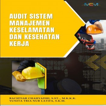 AUDIT SISTEM MANAJEMEN KESELAMATAN DAN KESEHATAN KERJA