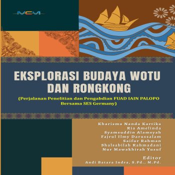 EKSPLORASI BUDAYA WOTU DAN RONGKONG