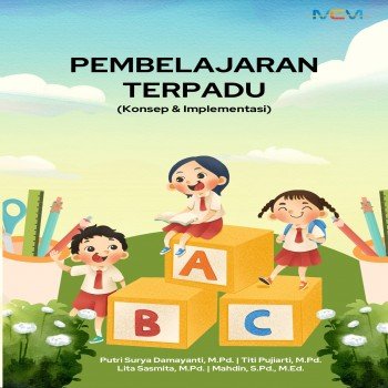 Pembelajaran Terpadu: Konsep dan Implementasi