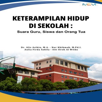 KETERAMPILAN HIDUP DI SEKOLAH SUARA GURU SISWA DAN ORANG TUA
