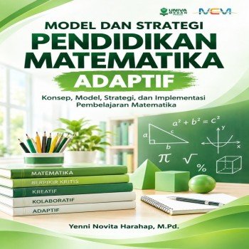 Model dan Strategi Pendidikan Matematika Adaptif: Konsep Model Strategi dan Implementasi Pembelajara