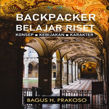 BACKPACKER BELAJAR RISET KONSEP KEBIJAKAN KARAKTER