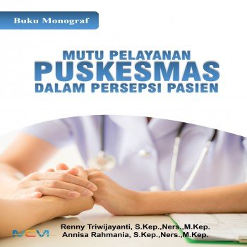 MUTU PELAYANAN PUSKESMAS DALAM PERSEPSI PASIEN