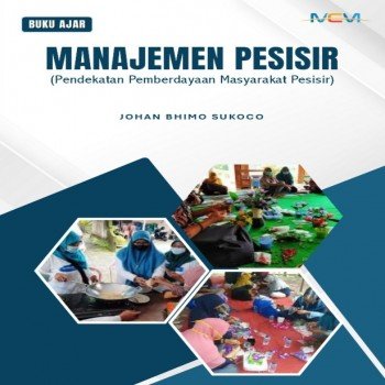 Buku Ajar Manajemen Pesisir: Pendekatan Pemberdayaan Masyarakat Pesisir
