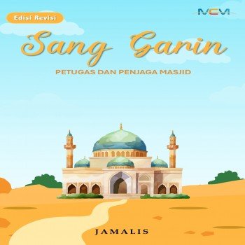 Edisi Revisi: Sang Garin: Petugas dan Penjaga Masjid