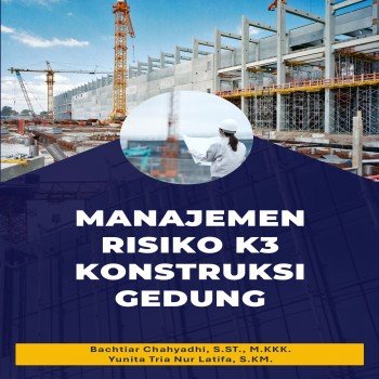 MANAJEMEN RISIKO K3 KONSTRUKSI GEDUNG